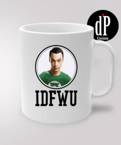 Bazinga IDFWU Sheldon Coffee Mug 11oz