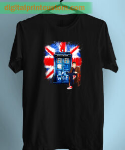 Police Box Doctor Who Bad Wolf Unisex T Shirt