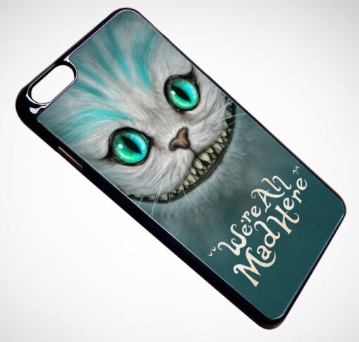 Cheshire Cat Smile Were all Madde Here iPhone and Samsung Cases