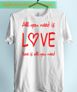 All You Need Is Love Lyrics Unisex Adult T Shirt