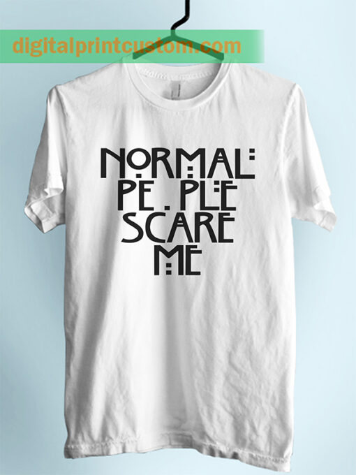 Ameircan Horror People Scare Me Quote Unisex Adult Tshirt