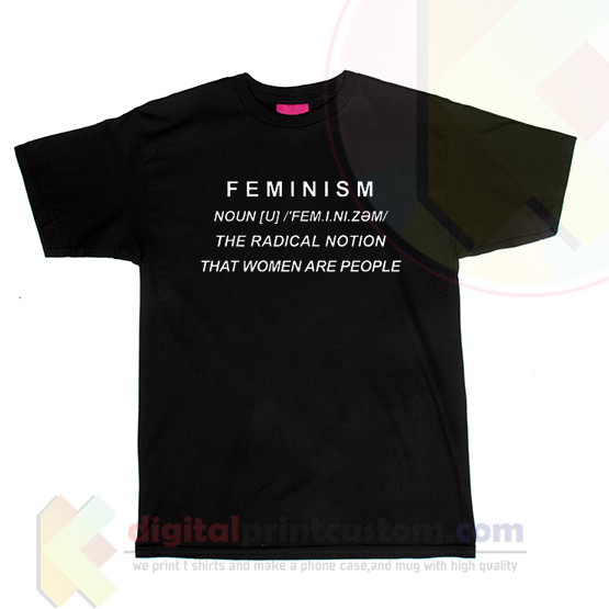 Feminism Definition The Radical Notion T shirt By Digitalprintcustom
