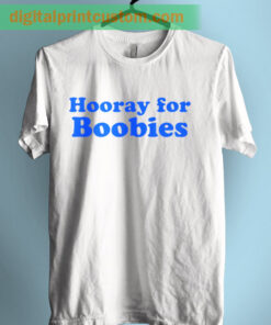 Hooray For Boobies Graphic T Shirt