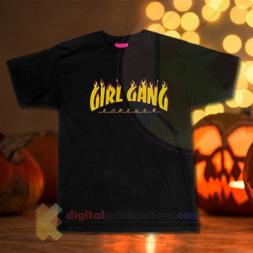 Girl Gang Forever T-shirt