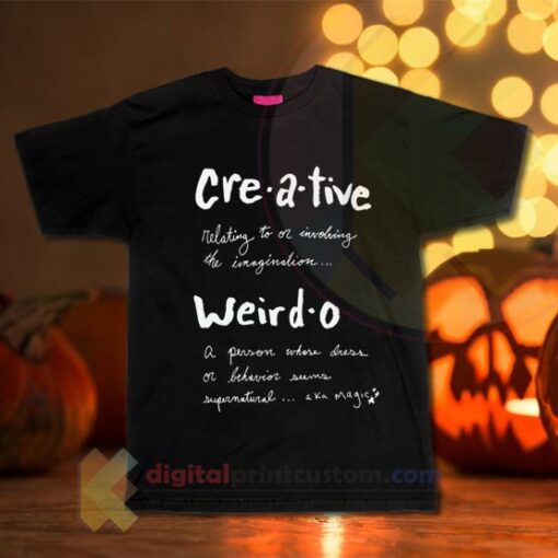 Creative Weirdo T-shirt