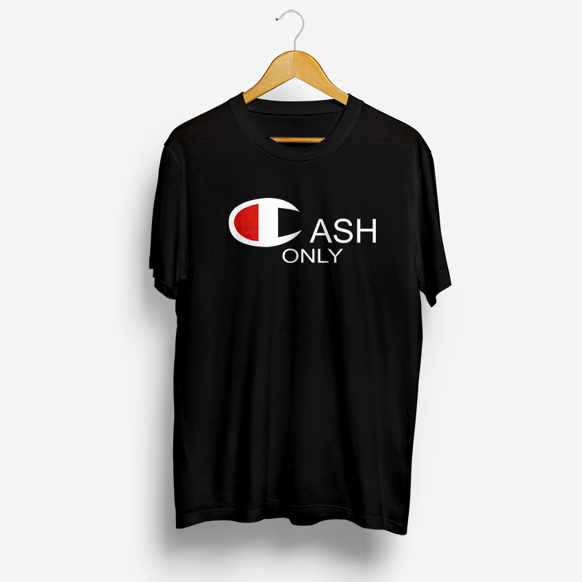 cash only shirt champion