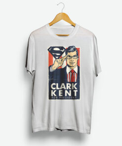 Clark Kent For President Shirt