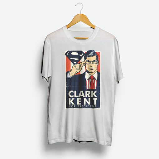 Clark Kent For President Shirt