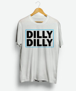 Dilly Dilly Shirts