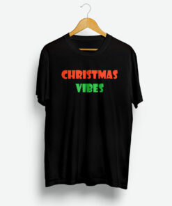 Christmas Vibes T Shirt