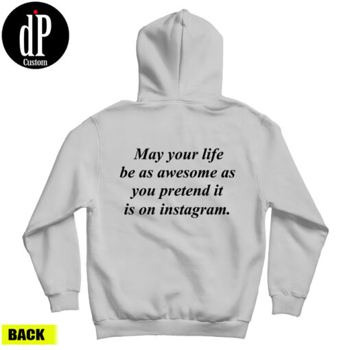 May Your Life Be Back Hoodie