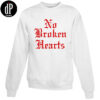No broken Hearts Sweatshirt