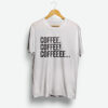 Coffee T-Shirt