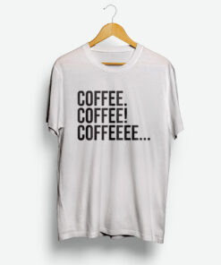 Coffee T-Shirt