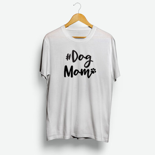 Hashtag Dog Mom Shirt