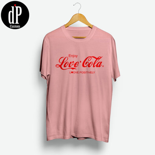 Enjoy Love Cola Love Positively T-Shirt
