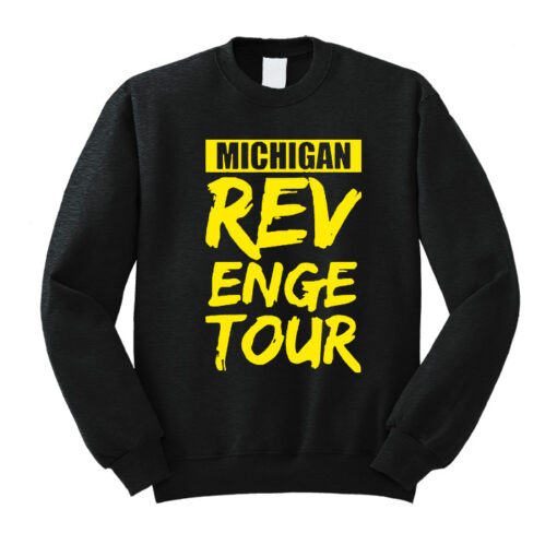 Michigan Revenge Tour Sweatshirt