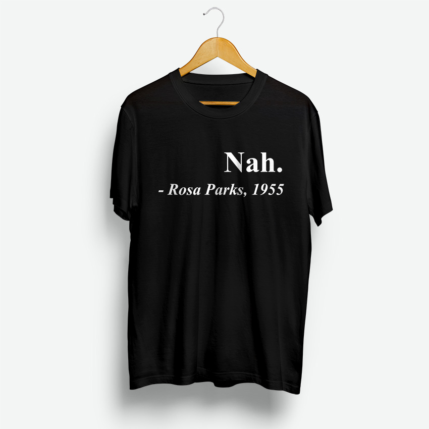 Nah Rosa Parks 1955 T-Shirt