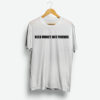 Need Money Not Friends T Shirt