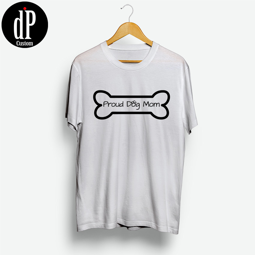 Proud Dog Mom T Shirt