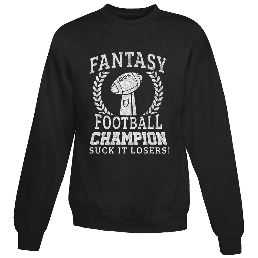 fantasy football champion sweatshirt