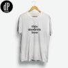 This Modern Love T Shirt