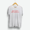 Eat Pussy Not Animals T-Shirt