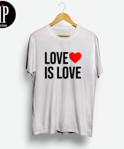 Love Is Love Shirt
