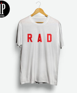 RAD T Shirt