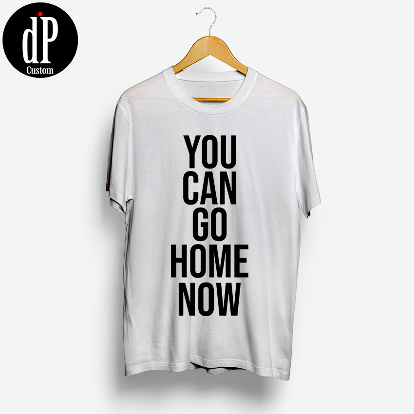 viewsport you can go home now shirt