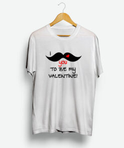Be My Valentine T-Shirt