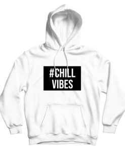 For Sale Custom Chill Vibes UNISEX Cheap Hoodie