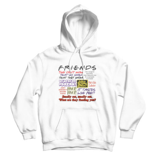Cheap Custom For Sale Friends Tv Show Quotes Hoodie