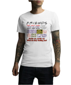 Cheap Custom For Sale Friends Tv Show Quotes T-Shirts