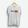 Porn Hub I’m Love It T-Shirt
