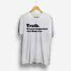 The New York Times Truth It's More Important Now Than Ever T-Shirt