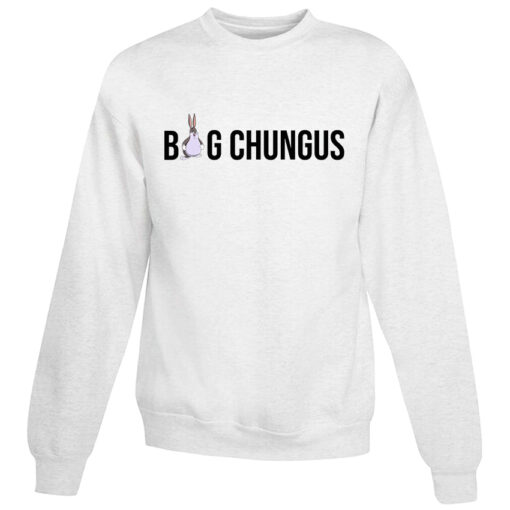 Bunny Big Chungus Funny Meme Sweatshirt