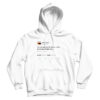 I’m Not Even Gon Lie To You Kanye West Tweet Hoodie