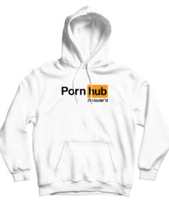 Porn Hub I’m Love It Hoodie
