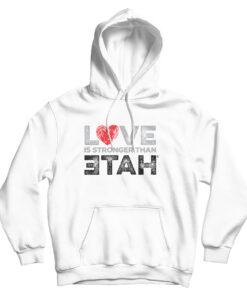 For Sale Love Is Stronger Than Hate Cheap Hoodie