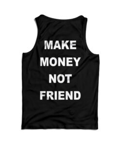 Make Money Not Friends Hoodie India Cheap Custom Shirt - 