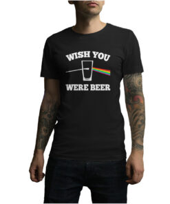 For Sale Wish You Were Beer Cheap T-Shirt