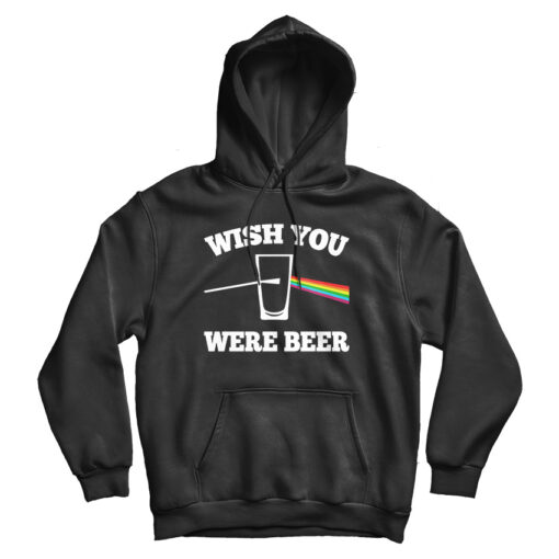 For Sale Wish You Were Beer Cheap Hoodie
