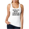 For Sale Worlds Most Creative Designer Tank Top