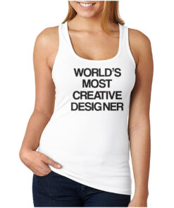 For Sale Worlds Most Creative Designer Tank Top