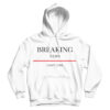 For Sale Breaking News I Don’t Care Hoodie