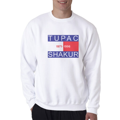Tupac Shakur Rapper Legend Sweatshirt