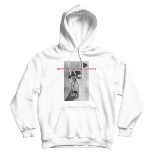 Mixing Vodka And Emotions Hoodie Trendy Clothing
