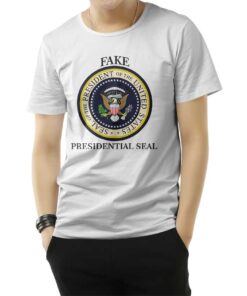 Fake Presidential Seal Trump T-Shirt