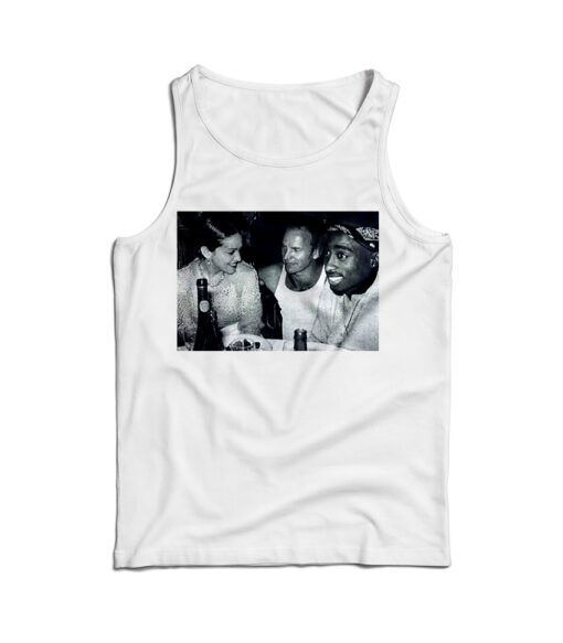 Madonna Sting And 2pac Vintage Pics Tank Top